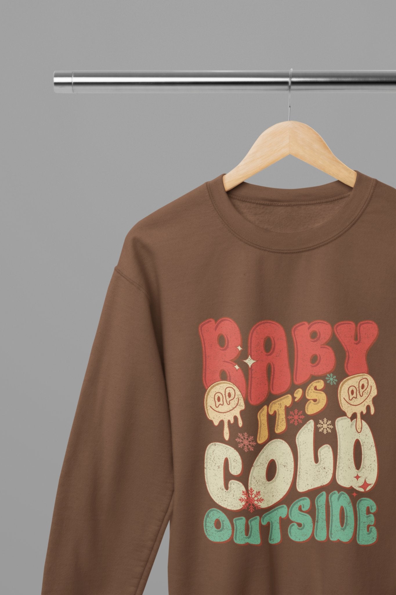 Baby It’s Cold Outside T-Shirt/Sweatshirt Unisex - Cozy Winter Shirt - Beast & Beauty Clothing LTD - Xmas Clothing - Sweatshirt - small - Brown