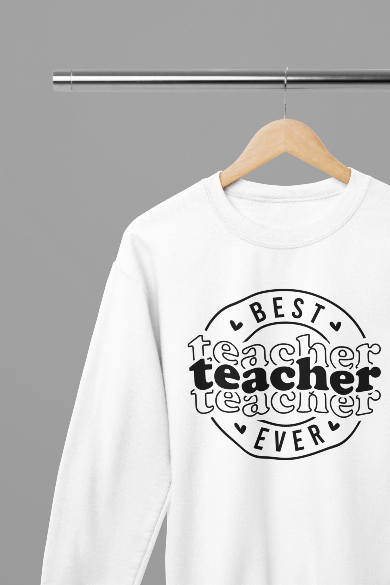 Best Teacher Ever Sweatshirt - Beast & Beauty Clothing LTD - Teacher Sweatshirt - small - White - 