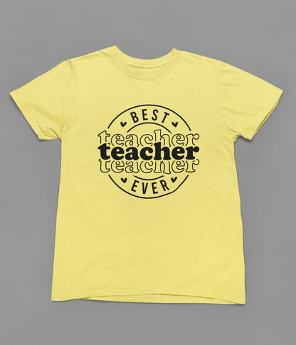 Best Teacher Ever T-Shirt - Beast & Beauty Clothing LTD - Teacher T-Shirt - small - Yellow - 