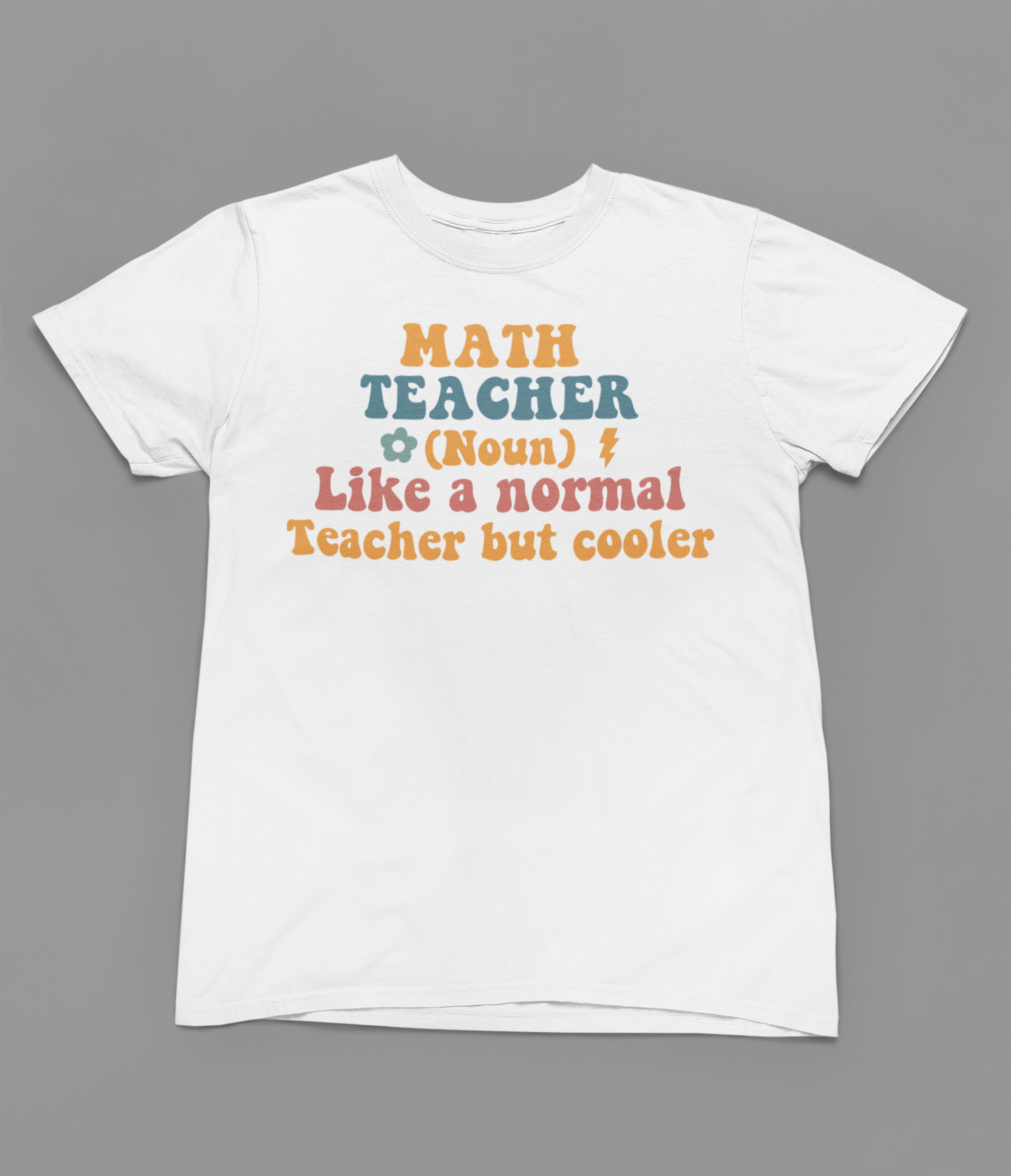 Math Teacher (noun) T-Shirt