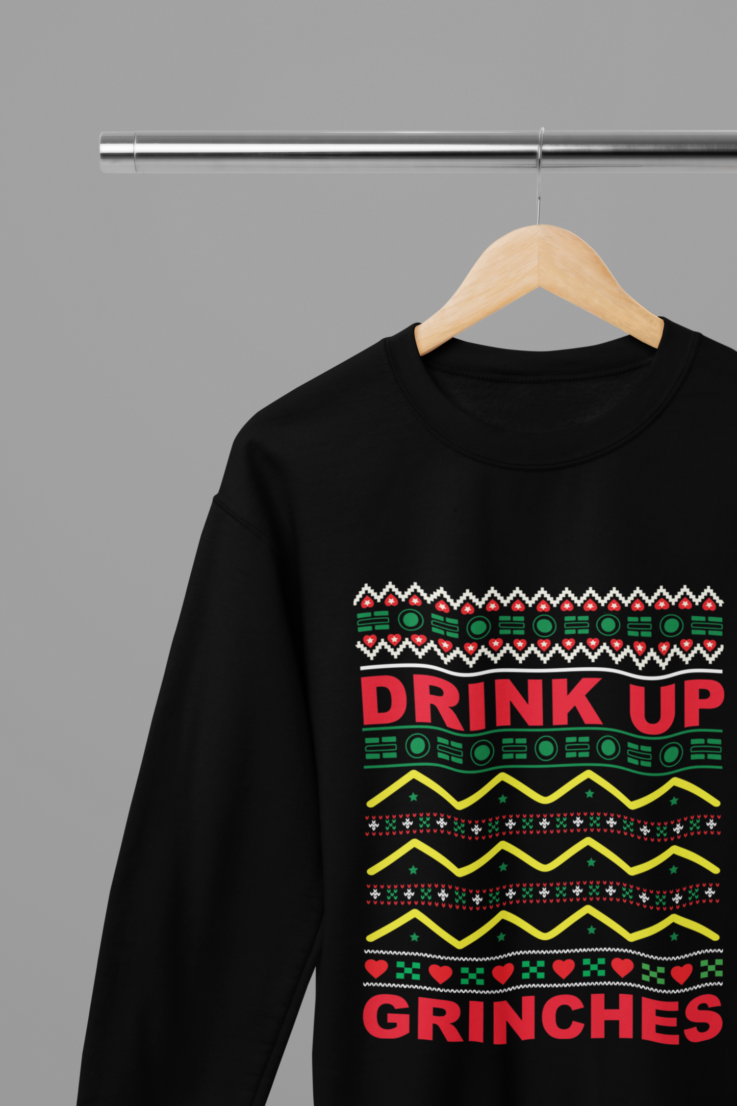 Drink Up Grinches T-Shirt/Sweatshirt Unisex - Funny Christmas Party Shirt