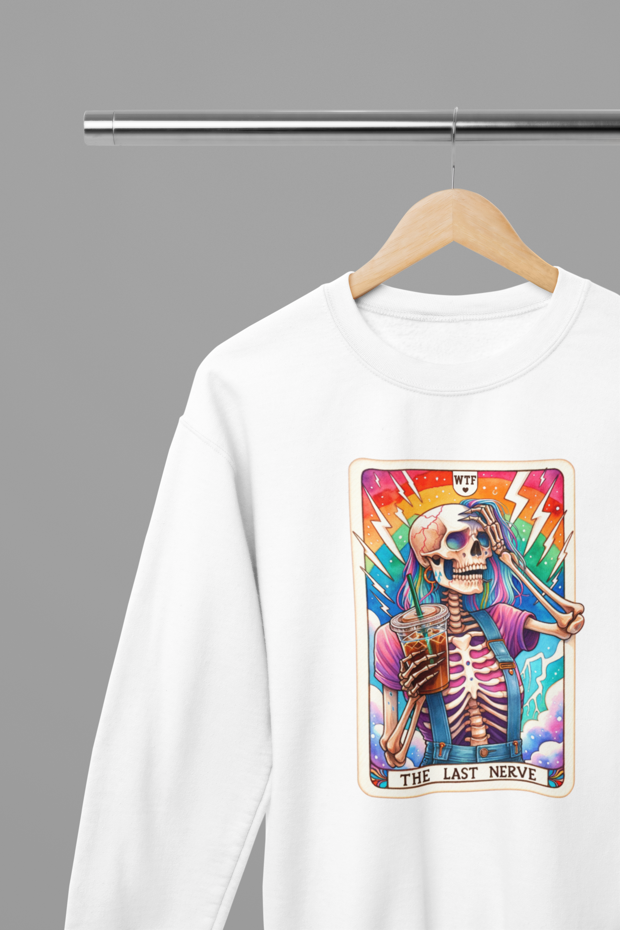 WTF Last Nerve Funny Tarot Sweatshirt