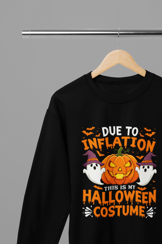 Due to Inflation This is my Halloween T-Shirt/Sweatshirt Unisex