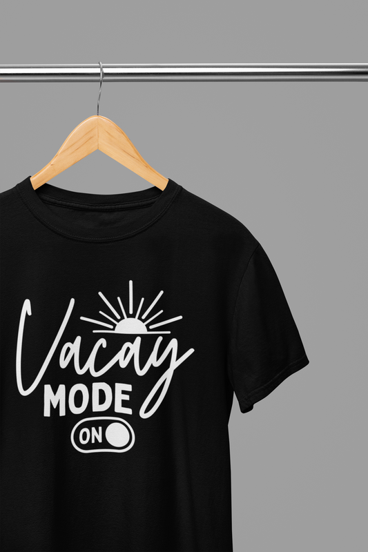 Vacay Mode ON T-Shirt