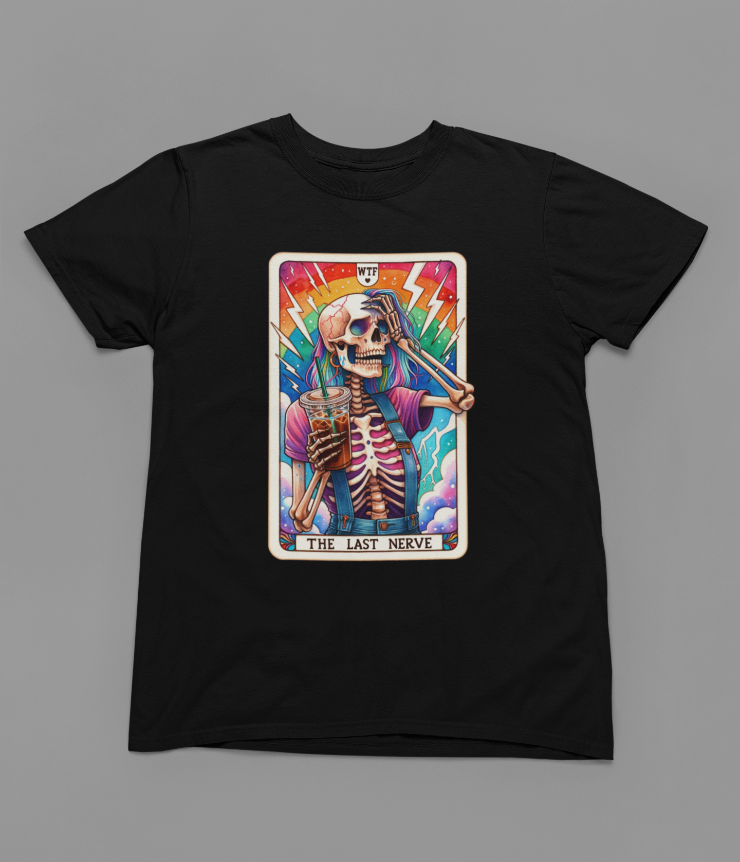 WTF Last Nerve Funny Tarot T-Shirt